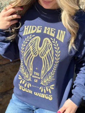 Hide Me in the Shadow of Your Wings Sweatshirt