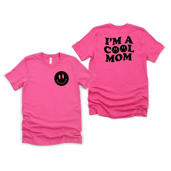 I'm A Cool Mom Smiley Face Front & Back Tee