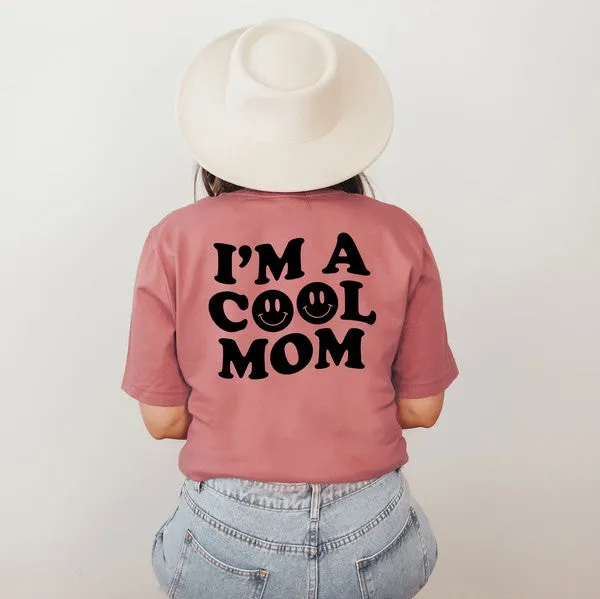 I'm A Cool Mom Smiley Face Front & Back Tee