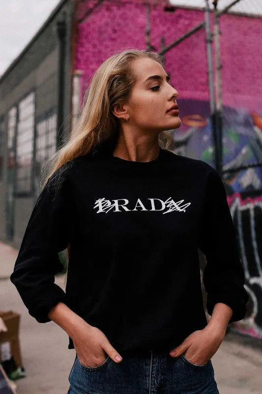 RAD Not Prada Sweatshirt